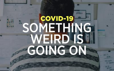 COVID-19: Something Weird Is Going On