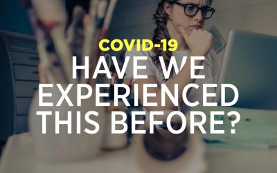 COVID-19: Have we experienced this before?